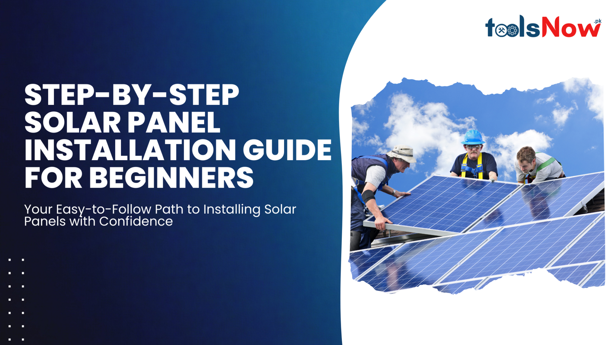 Step-by-Step Solar Panels Installation Guide for Beginners